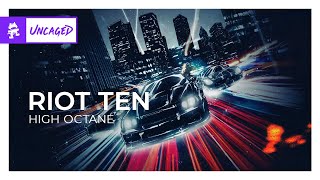 Riot Ten - High Octane [Monstercat Release]