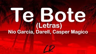 Nio Garcia, Darell, Casper Magico - Te Bote (Letras / Lyrics)