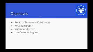 Kubernetes Webinar Series - Everything About Ingress