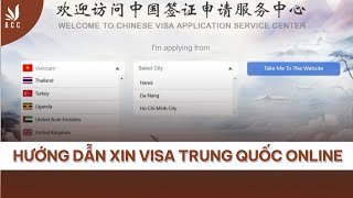 Hướng dẫn xin visa Trung Quốc online Công ty Luật ACC