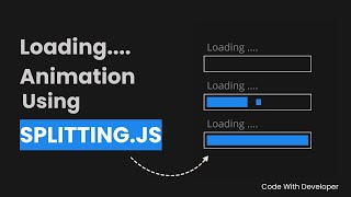 Loading Animation Using SPLITTING JS | Animated Progress Bar