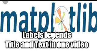 Matplotlib tutorial for beginners- Labels legends title and Text. Matplotlib#6 #matplotlib #python