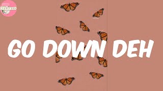 Go Down Deh - Spice (Lyrics)