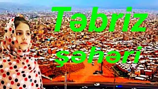 Tebriz - تبریز- - Unikal kadrlar - Tabriz - Təbriz