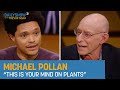 Michael Pollan - How Psychedelics Can Improve Mental Health | The Daily Show