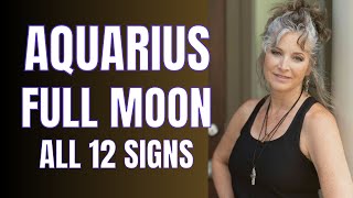 Closing Chapters! Aquarius Full Moon August 2023 All 12 Signs!