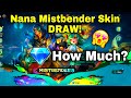 DRAW NANA MISTBENDER SKIN!😻HOW MUCH?!🤯WATCH TO FIND OUT!🔥