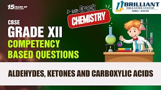 CBSE 12 Board Exam | Chemistry | Aldehydes Ketones and Carboxylic Acids | Competency Based Questions