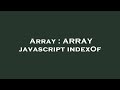Array : ARRAY javascript indexOf