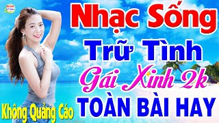 LK Nhạc Sống Gái Xinh 2k Vừa Ra Lò MỚI ĐÉT T10/2022-Mở Thật Lim Dim Ca Nhạc Người Mẫu Remix Test Loa