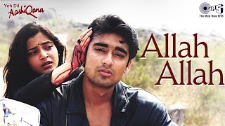 Allah Allah Tarif Teri (Qawali) | Yeh Dil Aashiqana | Sabri Brothers, Sonu Nigam, Alka Yagnik