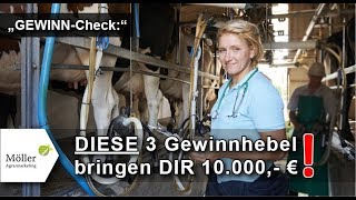 TIPP: Wie Milchviehbetriebe den GEWINN um 10.000 € steigern! DIE 3 Gewinnhebel für jeden Betrieb!