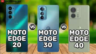 Motorola EDGE 20 vs Motorola EDGE 30 vs Motorola EDGE 40 || Comparison Video || Price & Review 2023