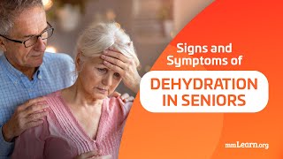 Signs and Symptoms of  Dehydration in Seniors