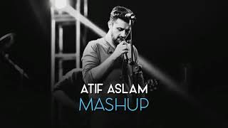 Atif Aslam All Song Mashup | Love Mashup 2021