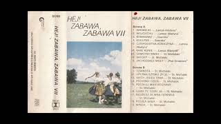 Kapela Stanisława Michalskiego - Niech jesień trwa (Hej! Zabawa, zabawa VII) (Polska Biesiada)