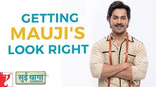 Getting Mauji's Look Right | Sui Dhaaga - Made In India | Anushka Sharma | Varun Dhawan