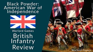 Black Powder: Warlord Games- American War of Independence British Infantry Regiment Review