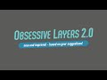Obsessive Layers 2 Teaser