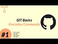 Part 1 - Introduction to Git Basic - Everyday Commands