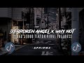 DJ BROKEN ANGEL X WHY NOT V2 SLOW KANE JEDAG JEDUG TIKTOK VIRAL (Apri Rmx)