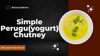 Refreshing Perugu Chutney | Easy Andhra Vegetarian Recipe పెరుగు చట్ని #easyrecipe #curd #newvideo