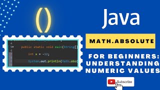 Learn the Java Math.abs() Function in 5 Minutes