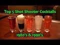 Top 5 Shot Drinks Shooter Cocktails From the 80's & 90'S Best Cocktail