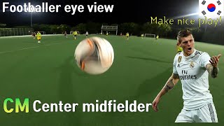 Toni kroos play! Footballer Center midielder eye view
