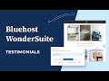 Bluehost WonderSuite: Testimonials