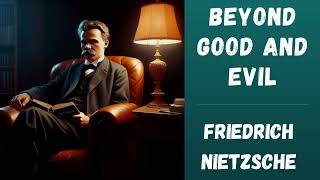 Beyond Good and Evil, by Friedrich Nietzsche 🎧 full audiobook 🌟📚