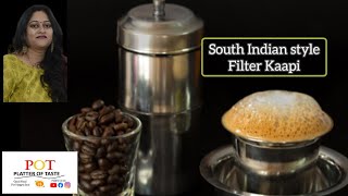 Filter kaapi recipe | South indian filter coffee | ಫಿಲ್ಟರ್ ಕಾಫಿ | फ़िल्टर कॉफ़ी