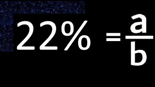 22% to fraction , 22 percent to fraction , convert percentage to fraction