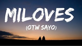 Miloves (OTW SAYO) - King Badger (Lyrics)