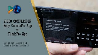 VIDEO COMPARISON: Sony CinemaPro vs FiLMiCPro - shot on Sony Xperia 5iii