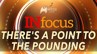 INFOCUS | There's A Point to the Pounding