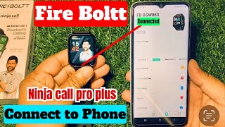 Fire boltt ninja call pro plus smartwatch ko mobile se kaise connect kare #firebolttsmartwatch