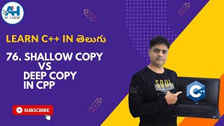 76.Shallow copy vs Deep copy in cpp | C++ in Telugu