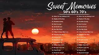 Greatest Hits Oldies Sentimental Love Songs 50's 60's 70's - Golden Sweet Memories Collection