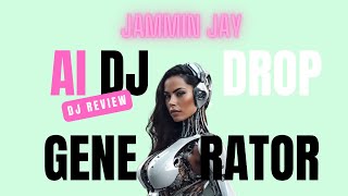 Jammin Jays AI DJ Drop Generator Review | Updated Insights!