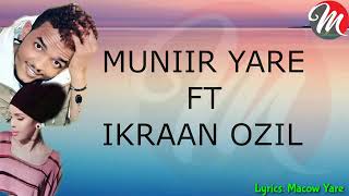 muniir ft ikraan ozil /abyo iicodee/ official music video