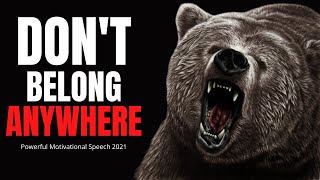 Don't Belong Anywhere (TD Jakes, Jim Rohn, Jocko Willink) 2021 Best Motivational Speech Compilation