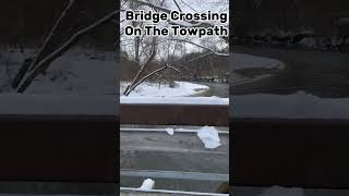 Bridge Crossing on The Towpath #winterhike #hiking #backpacking