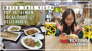 Top 10 Taiwan local food delicacies to eat (台灣十大地方美食)