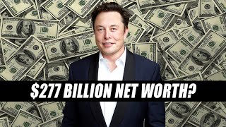 How much is Elon Musk Net Worth?