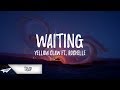 Yellow Claw - Waiting (Lyrics) ft. Rochelle