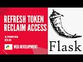 Refresh an access token. Build and Deploy a Python Flask REST API with JWT #10