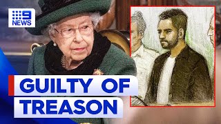 Man convicted over plot to kill Queen Elizabeth II has been jailed for nine years | 9 News Australia