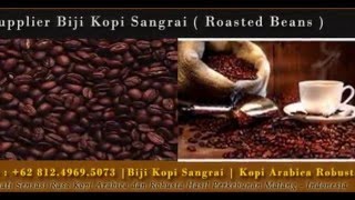 +62 812.4969.5073  ( CAll/ WA ), Supplier Biji Kopi Robusta, Jual Biji Kopi Roasted