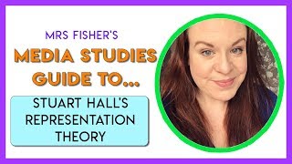 Media Studies - Stuart Hall's Representation Theory - Simple Guide For Students \u0026 Teachers